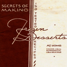 Secrets of Making Frozen Desserts at Home Secrets of Making Frozen Desserts at Home